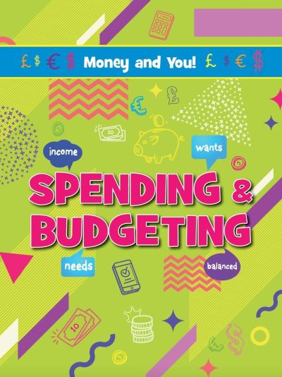 Cover for Anna Young · Spending &amp; Budgeting - Money and You! (Pocketbok) (2024)