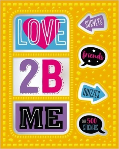 Cover for Make Believe Ideas  Ltd. · Love 2 B Me (Paperback Book) (2019)