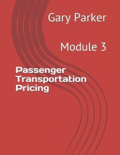 Cover for Gary Parker · Passenger Transportation Pricing (Paperback Bog) (2019)