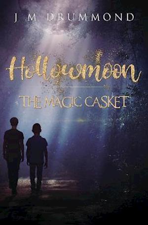 Cover for J M Drummond · Hollowmoon: The Magic Casket (Paperback Book) (2023)