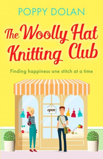 Cover for Poppy Dolan · The Woolly Hat Knitting Club: A gorgeous, uplifting romantic comedy (Taschenbuch) (2020)