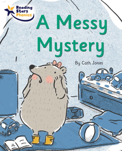 Cover for Cath Jones · A Messy Mystery: Phase 5 - Reading Stars Phonics (Paperback Book) (2022)