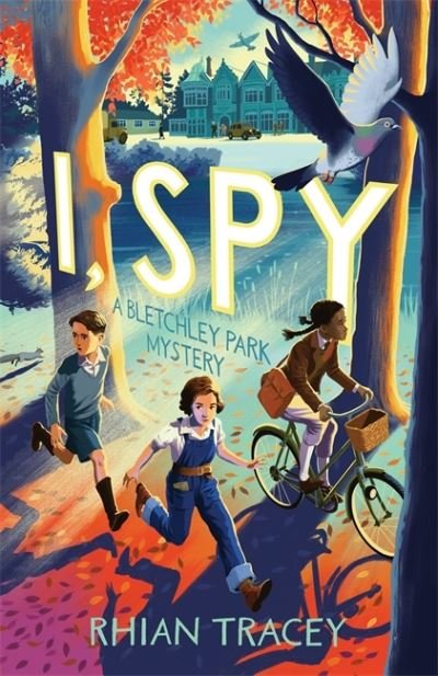 Cover for Rhian Tracey · I, Spy: a Bletchley Park mystery (Paperback Book) (2023)