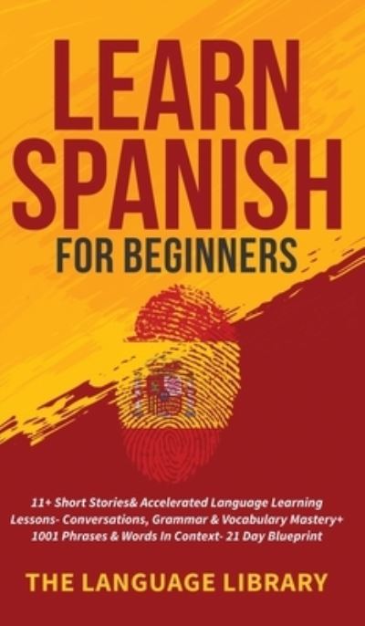 Cover for The Language Library · Learn Spanish For Beginners (Hardcover Book) (2021)