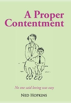 Cover for Ned Hopkins · A Proper Contentment (Hardcover bog) (2021)