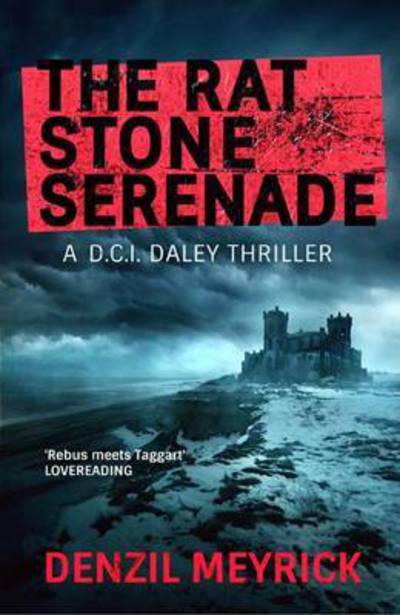 Cover for Denzil Meyrick · The Rat Stone Serenade: A D.C.I. Daley Thriller - The D.C.I. Daley Series (Paperback Book) (2016)