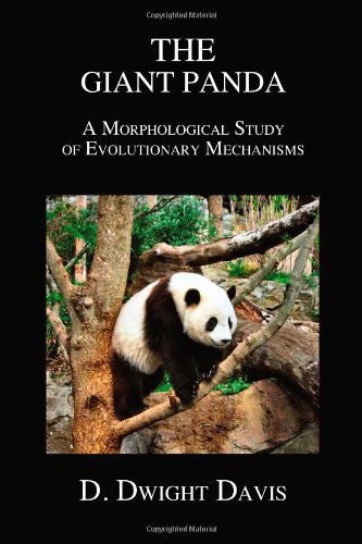 Cover for D. Dwight Davis · The Giant Panda: a Morphological Study of Evolutionary Mechanisms (Paperback Book) (2010)