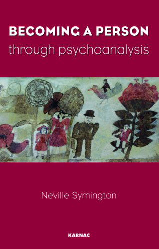 Cover for Neville Symington · Becoming a Person Through Psychoanalysis (Paperback Book) (2007)