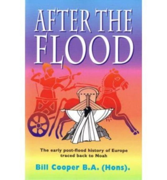 Cover for Bill Cooper · After the Flood: The Early Post-flood History of Europe Traced Back to Noah (Paperback Book) (1995)