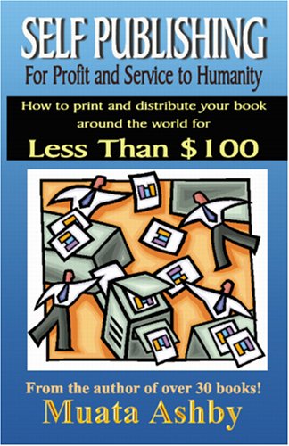 Self-publishing for Profit and Spiritual Enlightenment - Muata Ashby - Books - Sema Institute - 9781884564406 - February 2, 2006