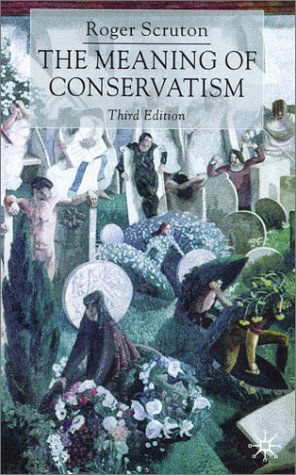 Cover for Roger Scruton · Meaning of Conservatism (Hardcover Book) (2002)