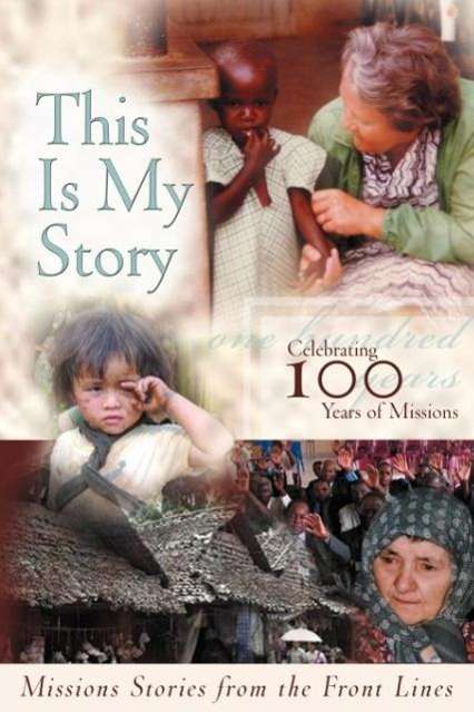 Cover for Kathy Bousquet · This is My Story: Missions Stories from the Frontlines (Paperback Book) (2008)