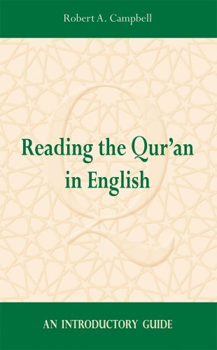 Cover for Robert a Campbell · Reading the Qur'an in English: an Introductory Guide (Pocketbok) (2009)
