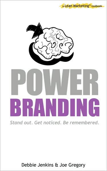 Cover for Joe Gregory · Power Branding: a Lean Marketing Toolbook (Pocketbok) (2008)
