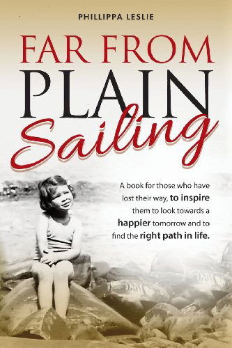 Cover for Phillippa Leslie Benson · Far from Plain Sailing (Paperback Book) (2013)