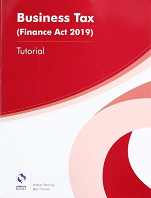 Cover for Aubrey Penning · Business Tax Tutorial (Fa2019) (Paperback Book) (2019)