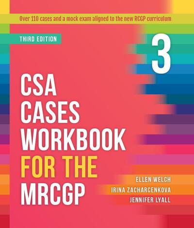 Cover for Welch, Ellen (GP, Carlisle, Cumbria) · CSA Cases Workbook for the MRCGP, third edition (Loose-leaf) (2019)