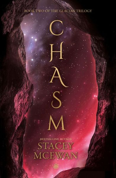 Cover for Stacey McEwan · Chasm: The Glacian Trilogy, Book II (Hardcover Book) (2023)