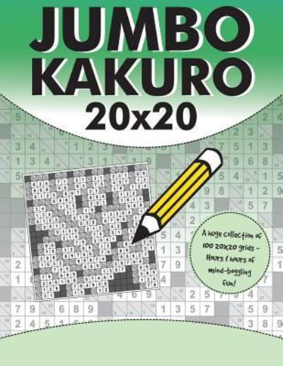 Jumbo Kakuro - Clarity Media - Boeken - Clarity Media Ltd - 9781916078406 - 25 maart 2019