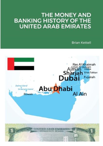 Cover for Brian Kettell · The Money and Banking History of the United Arab Emirates (Paperback Book) (2021)