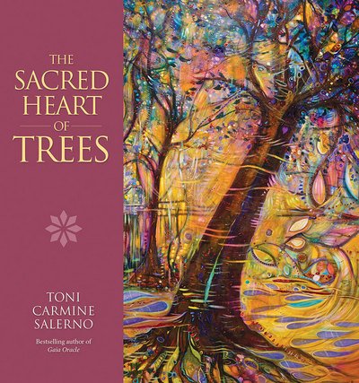 Cover for Carmine Salerno, Toni (Toni Carmine Salerno) · Sacred Heart of Trees (Gebundenes Buch) [UK Ed. edition] (2015)