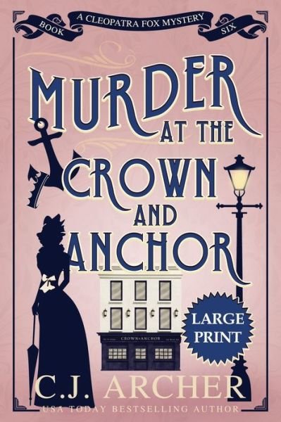 Cover for C J Archer · Murder at the Crown and Anchor (Pocketbok) (2023)