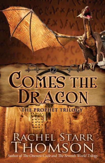 Cover for Rachel Starr Thomson · Comes the Dragon (Paperback Book) (2015)