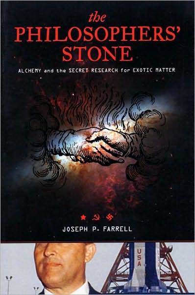 The Philosophers' Stone: Alchemy and the Secret Research for Exotic Matter - Joseph P. Farrell - Livros - Feral House,U.S. - 9781932595406 - 1 de abril de 2009