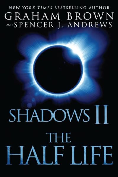 Cover for Brown, Graham, Sargen · Shadows 2: the Half Life (Paperback Book) (2015)