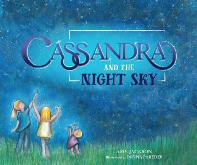 Cover for Amy Jackson · Cassandra and the Night Sky (Hardcover Book) (2017)