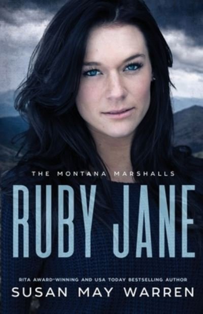 Cover for Susan May Warren · Ruby Jane: The Montana Marshalls - An Inspirational Romantic Suspense Family Series - Montana Marshalls (Paperback Book) (2019)