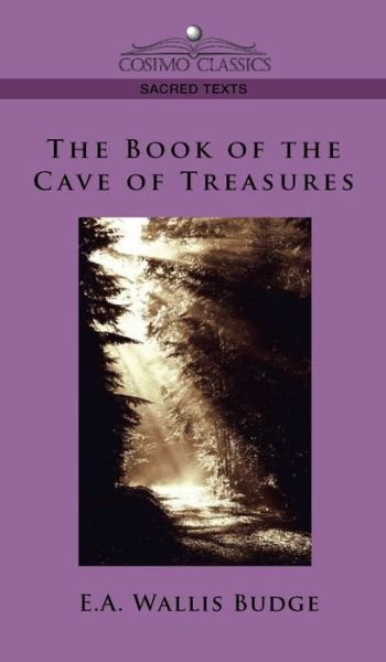 Cover for E a Budge Budge · The Book of the Cave of Treasures (Hardcover Book) (2005)