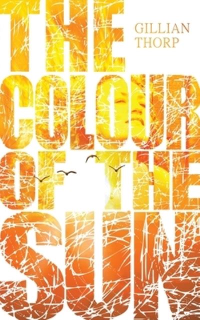 Cover for Gillian Thorp · The Colour of the Sun (Paperback Book) (2020)