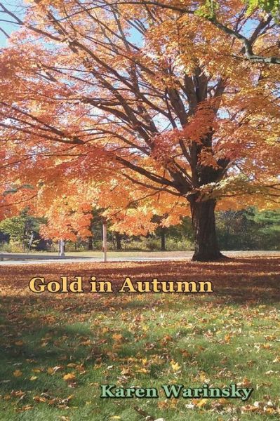 Cover for Karen Warinsky · Gold in Autumn (Paperback Book) (2020)