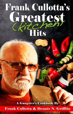 Cover for Frank Cullotta · Frank Cullotta's Greatest (Kitchen) Hits (Paperback Book) (2020)