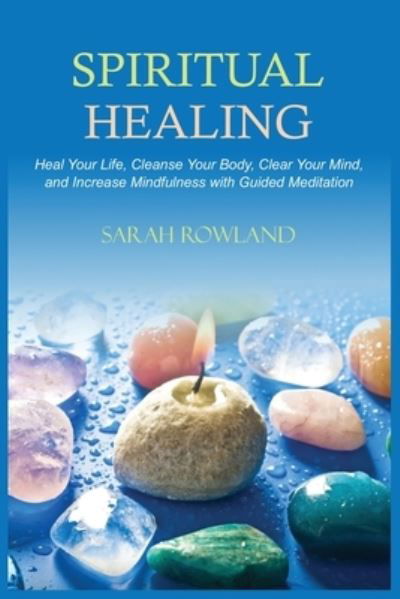 Cover for Sarah Rowland · Spiritual Healing (Paperback Book) (2021)