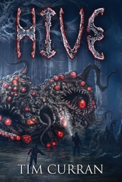 Cover for Tim Curran · Hive (Book) (2023)