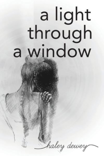Light Through a Window - Haley Dewey - Boeken - Yorkshire Publishing Group - 9781957262406 - 23 augustus 2022