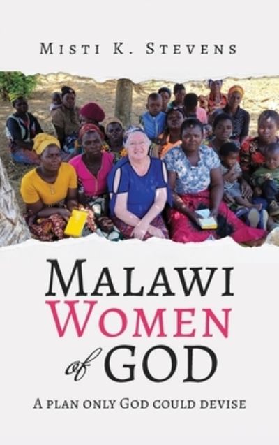 Cover for Misti Stevens · Malawi Women of God (Book) (2023)