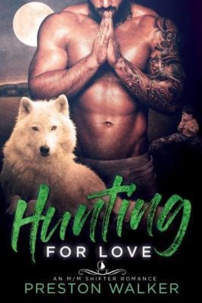 Cover for Preston Walker · Hunting For Love (Paperback Book) (2017)