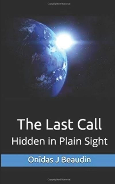 Cover for Onidas J Beaudin · The Last Call (Paperback Book) (2017)