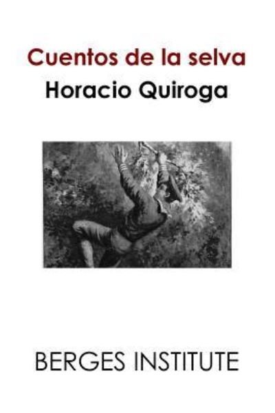 Cover for Horacio Quiroga · Cuentos de la selva (Paperback Book) (2015)