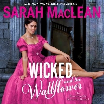 Cover for Sarah MacLean · Wicked and the Wallflower Lib/E (CD) (2018)