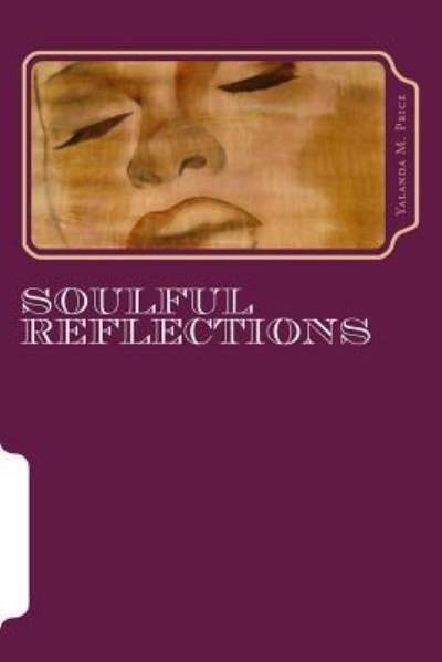 Cover for Yalanda M Price · Soulful Reflections (Paperback Bog) (2018)