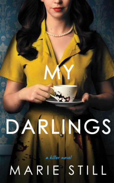 Marie Still · My Darlings (Paperback Book) (2024)