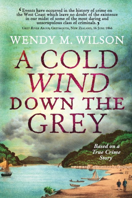 Cover for Wendy M Wilson · A Cold Wind Down the Grey (Pocketbok) (2019)