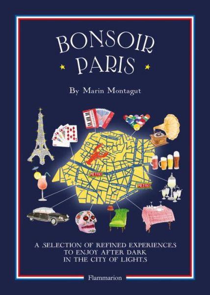 Cover for Marin Montagut · Bonsoir Paris: The Bonjour City Map-Guides - Bonjour City Guides (Paperback Book) (2016)