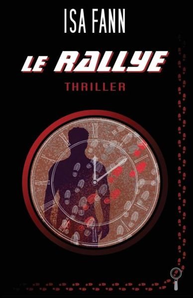 Cover for Isa Fann · Le rallye (Paperback Book) (2018)
