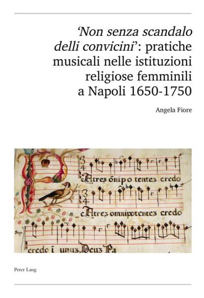 Cover for Angela Fiore · 'Non Senza Scandalo Delli Convicini': Pratiche Musicali Nelle Istituzioni Religiose Femminili a Napoli 1650-1750 - Publikationen Der Schweizerischen Musikforschenden Gesellsch (Paperback Book) (2017)