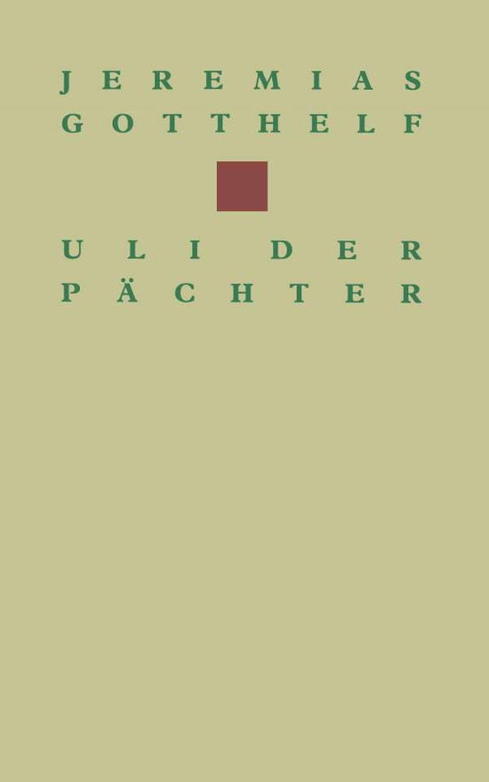 Cover for Gotthelf · Uli Der Pachter - Birkhauser Klassiker (Paperback Book) [Softcover Reprint of the Original 1st 1990 edition] (2014)